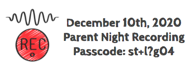 December 10th, 2020 Parent Night Recording  